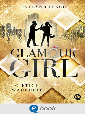cover image of Glamour Girl 2. Giftige Wahrheit